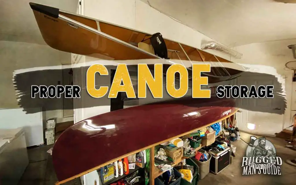Canoe Storage Indoor & Outdoor (Experts Weigh In