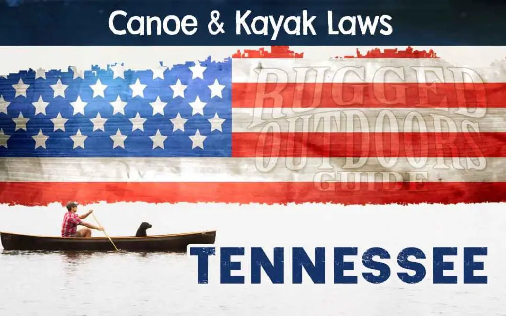 Tennessee Canoeing / Kayaking Laws