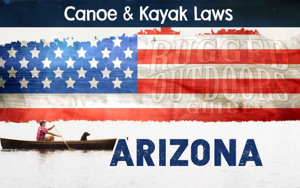 Arizona Canoeing / Kayaking Laws