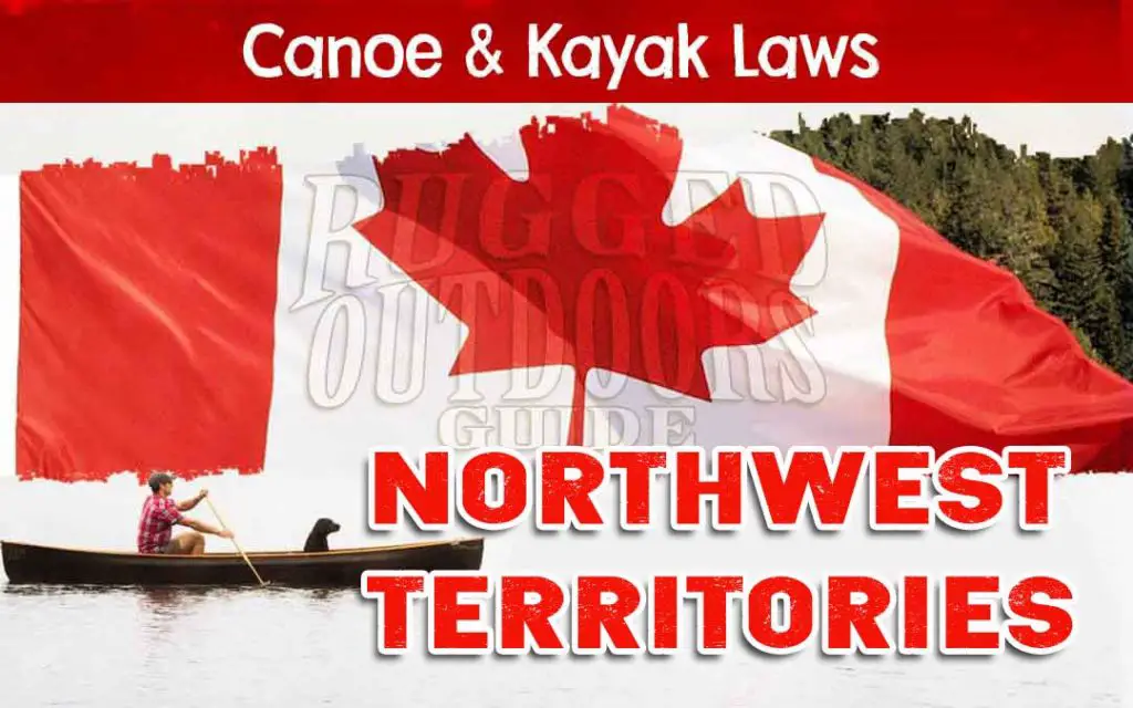 Northwest Territories Canoeing / Kayaking Laws